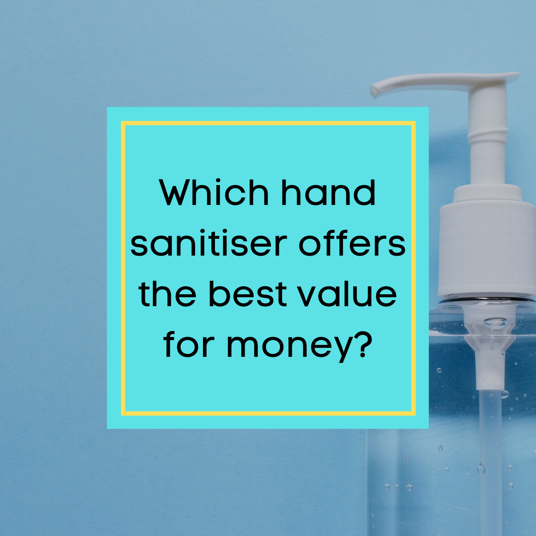 Which hand sanitiser offers the best value for money?